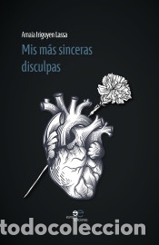 Libros: Mis m&aacute;s sinceras disculpas - Irigoyen Lassa, Amaia