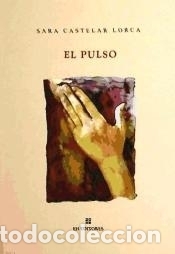 Libros: El pulso - Castelar Lorca, Sara - Foto 1