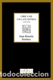 Libri: L&iacute;rica de una Atl&aacute;ntida - Jim&eacute;nez, Juan Ram&oacute;n
