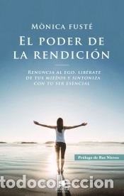 B&uuml;cher: El poder de la rendici&oacute;n - Fust&eacute;, M&oacute;nica