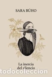 Libros: La inercia del silencio - B&uacute;ho, Sara - Foto 1