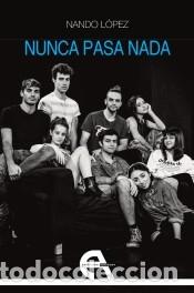 Libros: Nunca pasa nada - L&oacute;pez, Nando - Foto 1