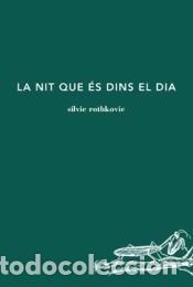 Libros: LA NIT QUE &Eacute;S DINS DEL DIA
