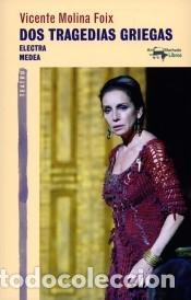 Libros: Dos tragedias griegas - Molina Foix, Vicente - Foto 1