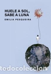 Libros: Huele a sol, sabe a luna - Foto 1