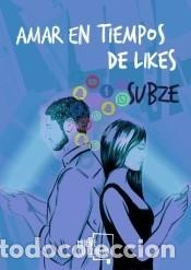 Libros: Amar en tiempos de likes - Subze - Foto 1