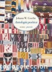 B&uuml;cher: Antolog&iacute;a po&eacute;tica - Goethe, Johann W. / Fern&aacute;ndez, Xandru
