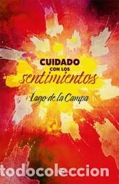 Libros: Cuidado con los sentimientos - de la Campa, Iago - Foto 1