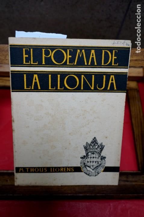 Libros: m. thous llorens.el poema de la llonja - Foto 1