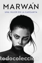 Libros: Una mujer en la garganta - Marw&aacute;n - Foto 1