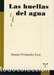 books: LAS HUELLAS DEL AGUA - FERNANDEZ LERA, ANTONIO