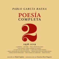 Libros: POESÍA COMPLETA, 2. PABLO GARCÍA BAENA- NUEVO. Lote 352131964