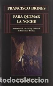 B&uuml;cher: Para quemar la noche - Brines, Francisco