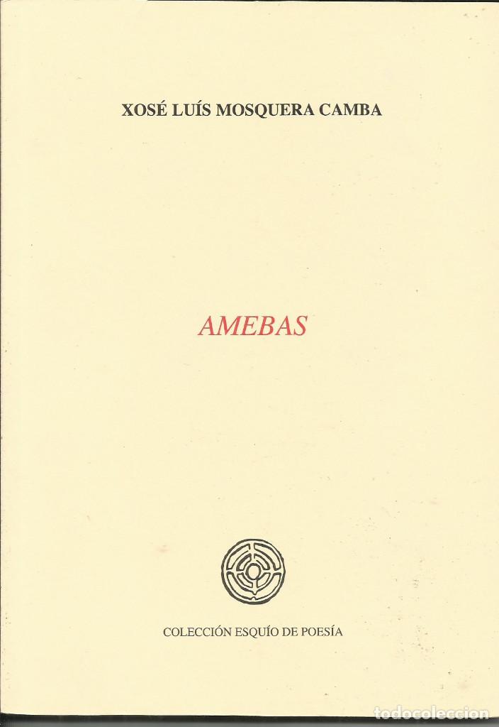 Libros: Jos&eacute; Luis Mosquera / Amebas. - Foto 1