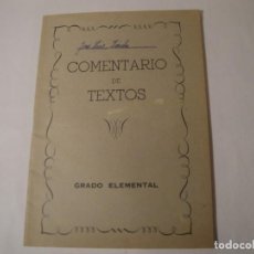 Libros: COMENTARIO DE TEXTOS. GRADO ELEMENTAL. AÑO 1960. LIBRERÍA EL PILAR, ZARAGOZA. CONTIENE 150 TEXTOS. Lote 272131463