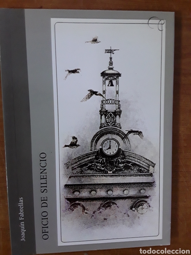 Libros: Oficio de silencio. Joaqu&iacute;n Fabrellas - Foto 1