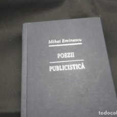 Libros: POESIA PUBLICISTICA, MIHAL EMINESCU. EN LENGUA RUMANA.. Lote 311219303