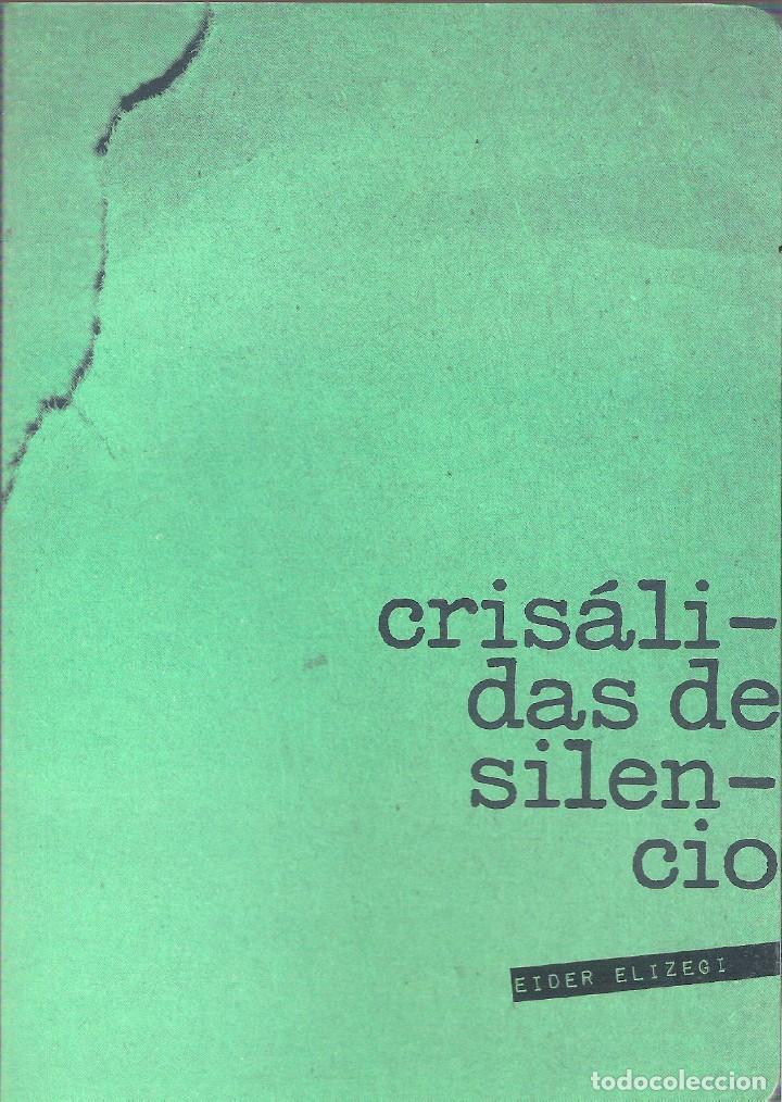 Libros: Crisalidas de silencio , Eider Elizegi - Foto 1