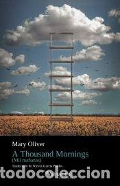 Libros: A THOUSAND MORNINGS - OLIVER, MARY - Foto 1