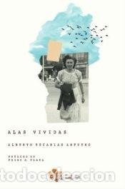Libros: Alas vividas - Escabias Ampuero, Alberto
