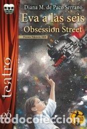 Libros: EVA A LAS SEIS - DE PACO SERRANO, DIANA M.