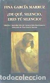 B&uuml;cher: DE QUE,SILENCIO,ERES TU SILENCIO? (XX PREMIO REINA SOFIA POE - GARCIA MARRUZ, FINA