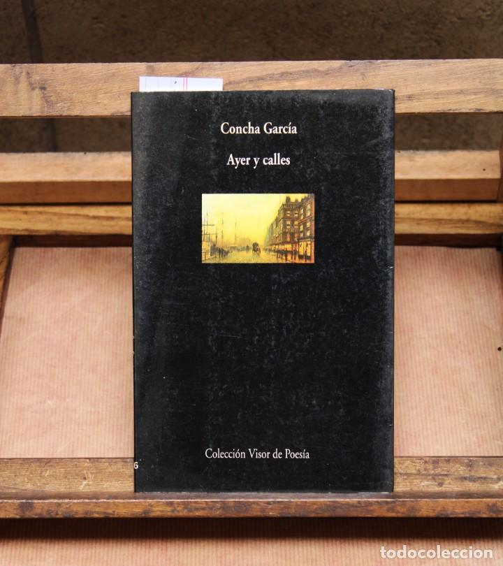 Libros: GARCIA CONCHA.Ayer y calles - Foto 1