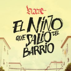 Libros: HAZE. EL NIÑO QUE SALIÓ DEL BARRIO. Lote 349264719