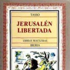 Libros: JERUSALÉN LIBERTADA - TORQUATO TASSO. Lote 364394376
