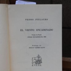 Libros: PIULACHS PEDRO. EL VIENTO ENCADENADO. DEDICATORIA. Lote 366183801