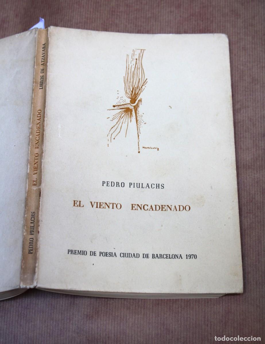 Libros: piulachs pedro. El viento encadenado. dedicatoria - Foto 2