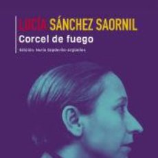 Libros: CORCEL DE FUEGO - SÁNCHEZ SAORNIL, LUCÍA. Lote 366216716