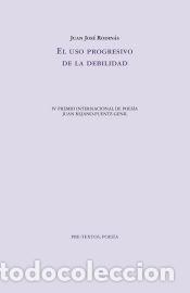 Libri: El uso progresivo de la debilidad - Rodin&aacute;s, Juan Jos&eacute;