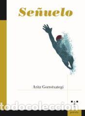 Libros: Se&ntilde;uelo - Gorrotxategui, Aritz - Foto 1