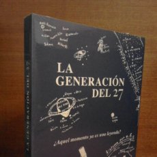 Libros: ✅ LA GENERACIÓN DEL 27: ¿AQUEL MOMENTO YA ES UNA LEYENDA? - SECC / RESIDENCIA DE ESTUDIANTES 2009. Lote 388009509