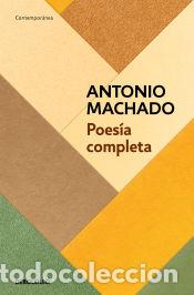 Libros: Poes&iacute;a completa - Machado, Antonio - Foto 1