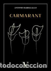 Libros: Carmarant - Antonio Barbagallo - Foto 1