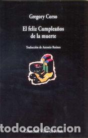Libros: FELIZ CUMPLEA&Ntilde;OS DE LA MUERTE - Corso, Gregory - Foto 1