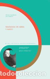 Libri: Ma&ntilde;anas de abril y mayo - Calder&oacute;n de la Barca, Pedro