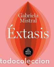 Libros: &Eacute;xtasis - Mistral, Gabriela - Foto 1