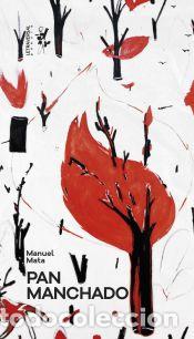 Libros: Pan manchado - Mata, Manuel - Foto 1
