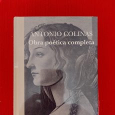 Libros: ANTONIO COLINAS: OBRA POÉTICA COMPLETA (2016). NUEVO (RETRACTILADO). Lote 402285044