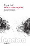 Libros: Enlaces interrumpidos - Lalic, Ivan - Foto 1