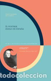 Libros: El postrer duelo de Espa&ntilde;a - Calder&oacute;n de la Barca, Pedro