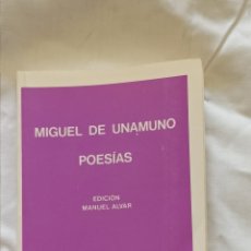 Libros: MIGUEL DE UNAMUNO . POESÍAS . EDICIÓN MANUEL ALVAR