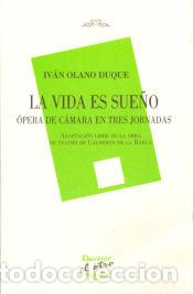 Libros: La vida es sue&ntilde;o - Olano Duque, Iv&aacute;n - Foto 1