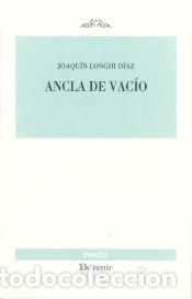 Libros: Ancla de vacio - Longhi D&iacute;az, Joaqu&iacute;n - Foto 1