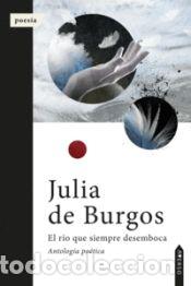 Libri: El rio que siempre desemboca - de Burgos, Julia