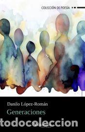 Libros: Generaciones - L&oacute;pez-Rom&aacute;n, Danilo - Foto 1