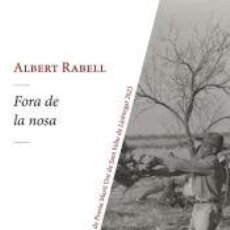 Libros: FORA DE LA NOSA - RABELL, ALBERT